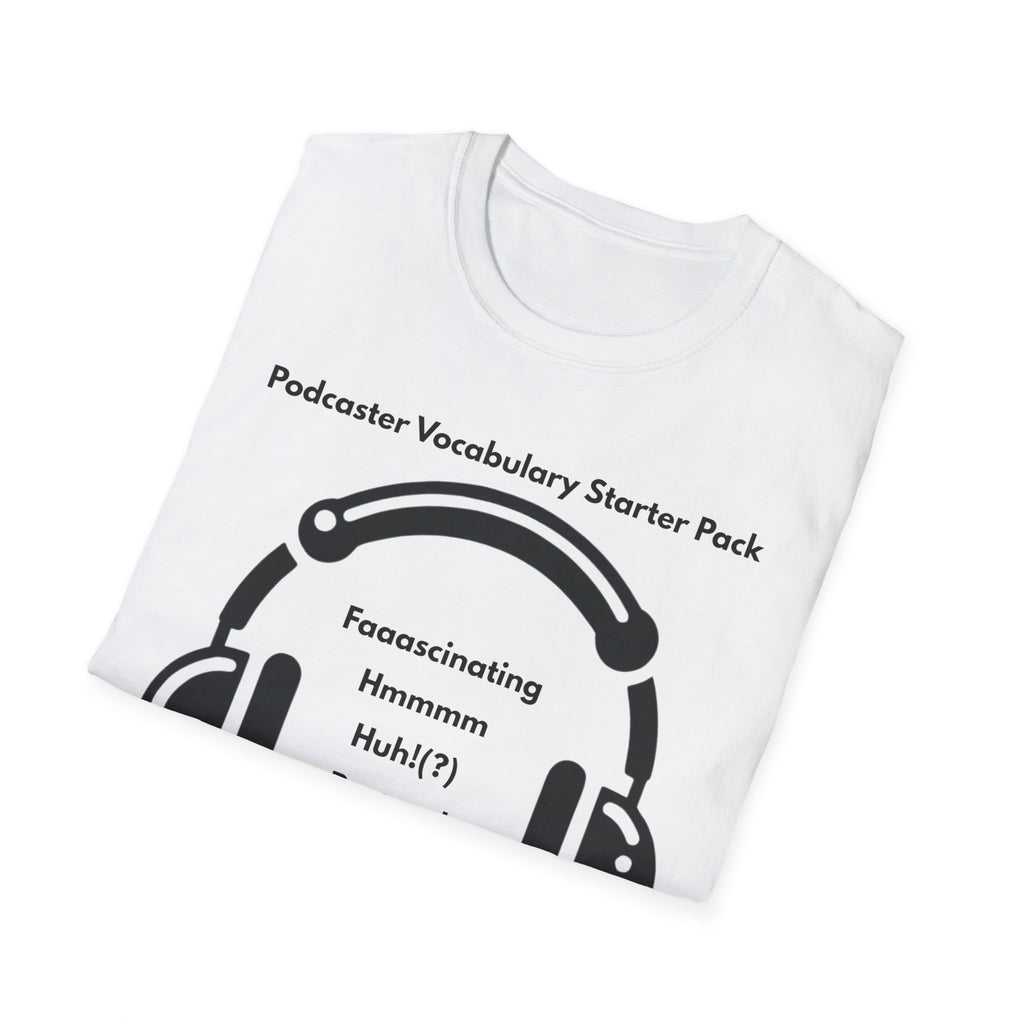 The Podcaster Wannabe Tee