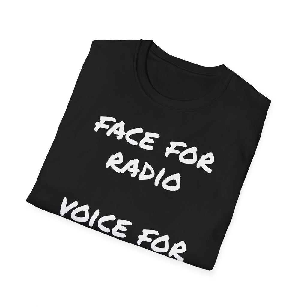 The Face For Radio Confidence Tee