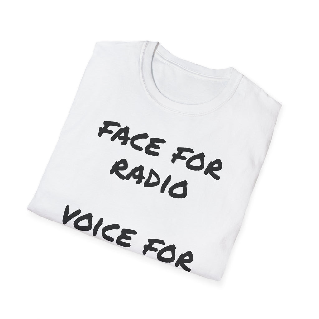 The Face For Radio Confidence Tee