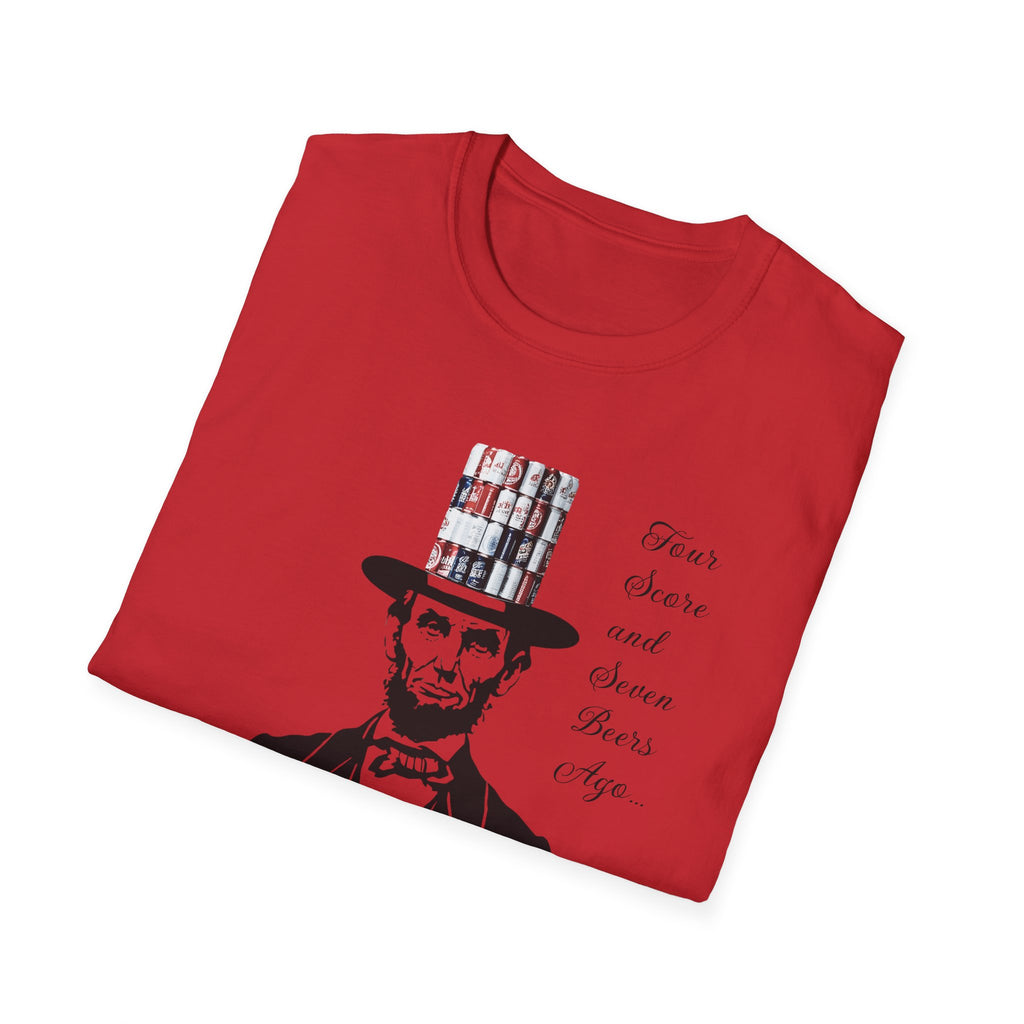 The Abe Drinkin' Four Score and Seven Beers Ago Tee