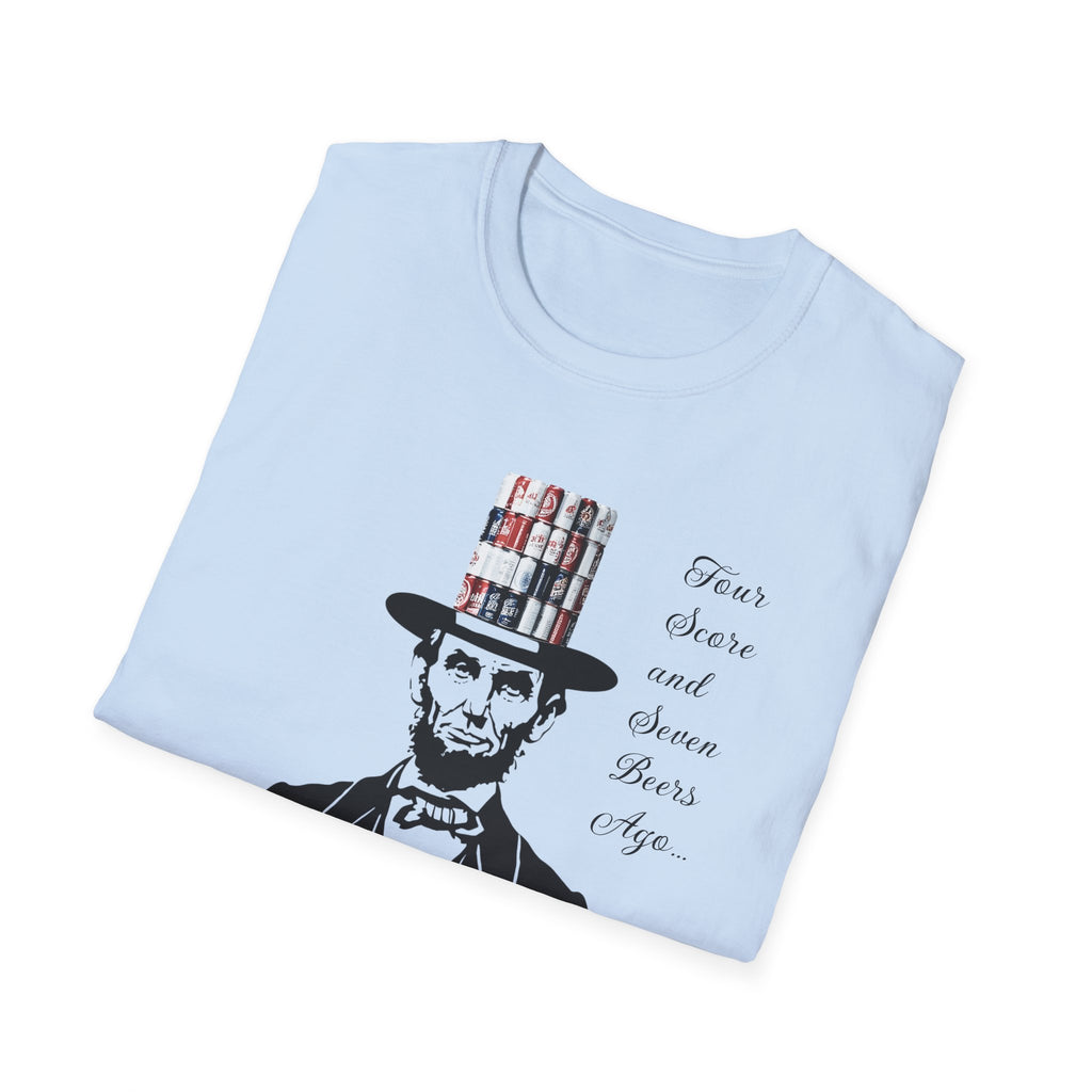 The Abe Drinkin' Four Score and Seven Beers Ago Tee