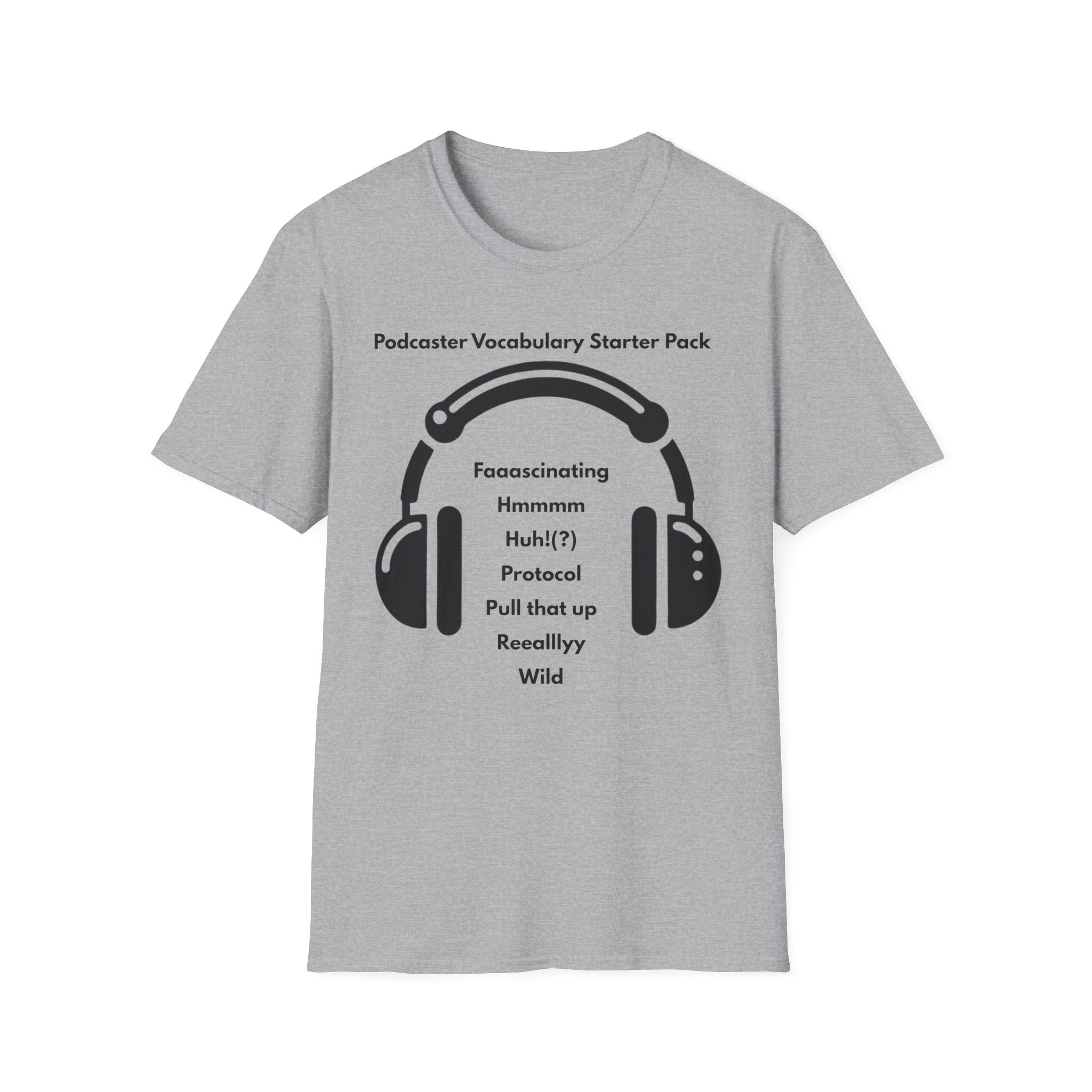 The Podcaster Wannabe Tee